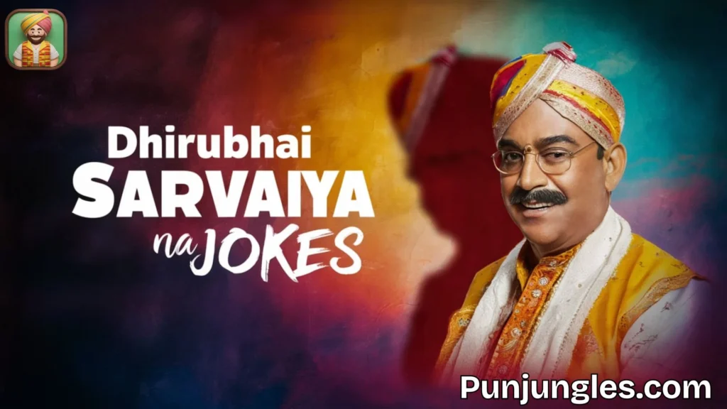 Dhirubhai Sarvaiya Na Office Jokes