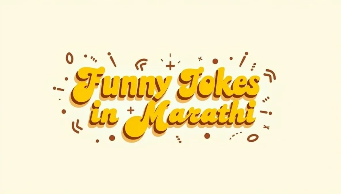 505+ Funny Jokes in Marathi
