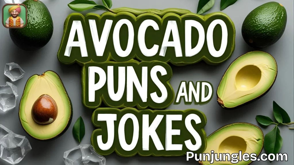 Avocado Birthday Jokes