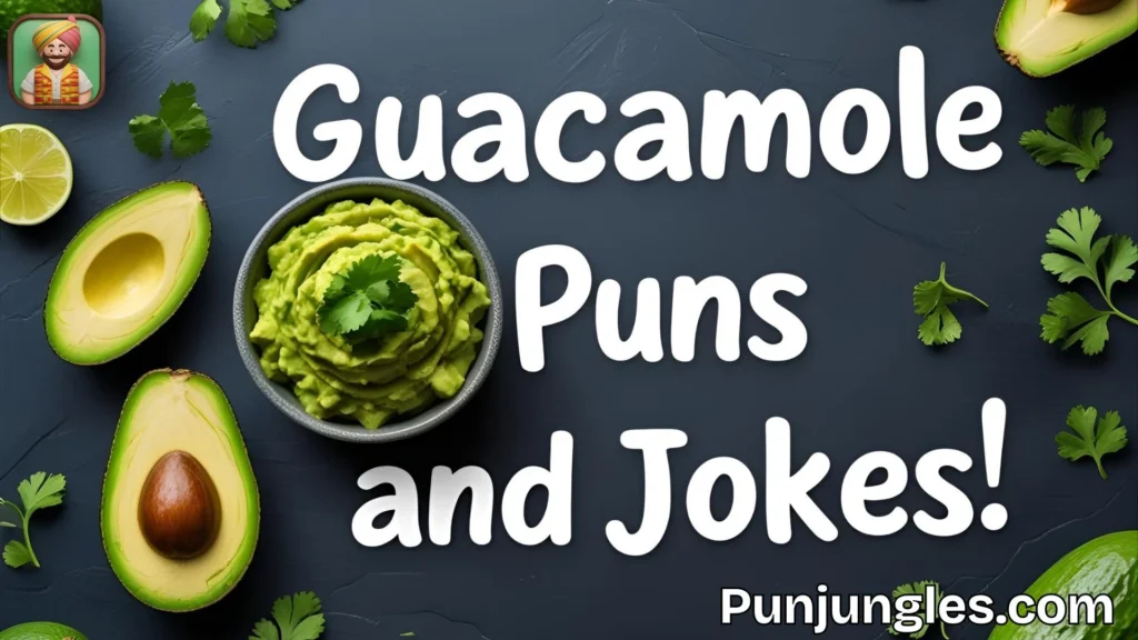Avocado-Themed Puns