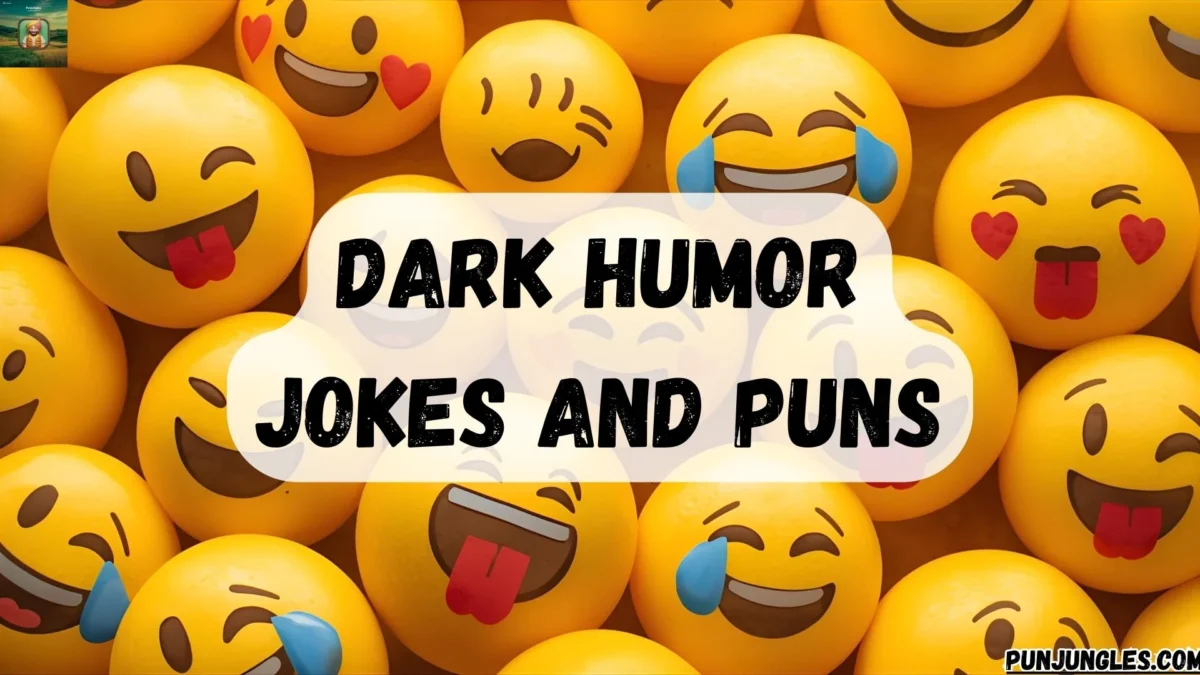 501+ Dark Humor Jokes and Puns 2025-2026