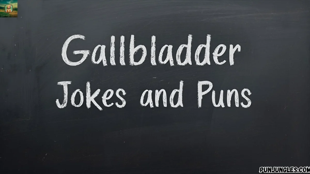 501+ Gallbladder Jokes and Puns 2025-2026
