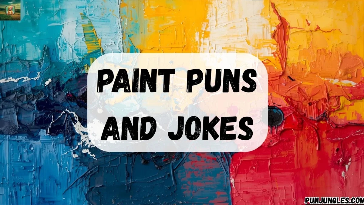 550+ Paint Puns and Jokes 2025-2026