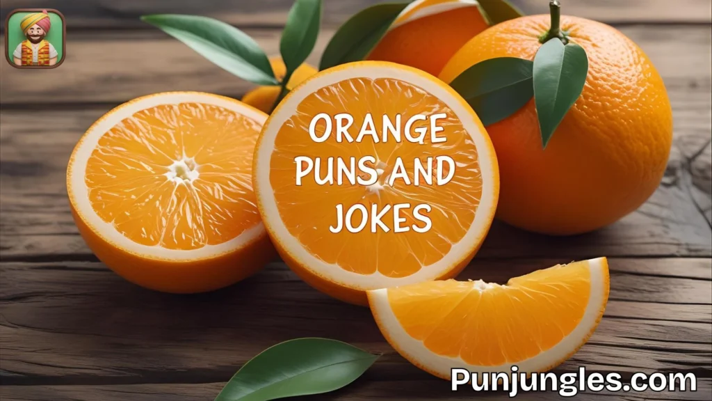 Punny Orange Sayings