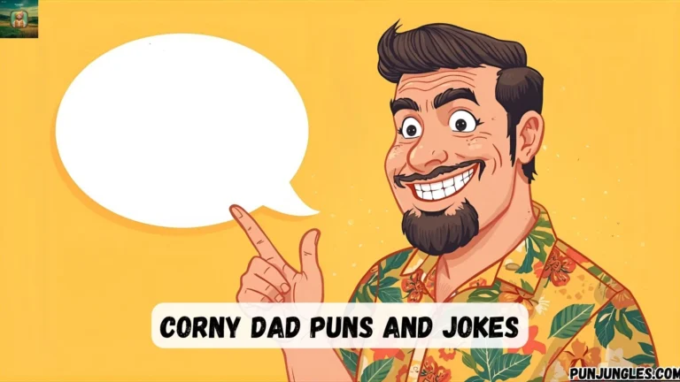 501+ Corny Dad Puns and Jokes (2025-2026)