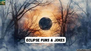 501+ Eclipse Puns & Jokes (Total, Solar, One Liners, Funny, Etc.) 2025-2026 🌞🌑