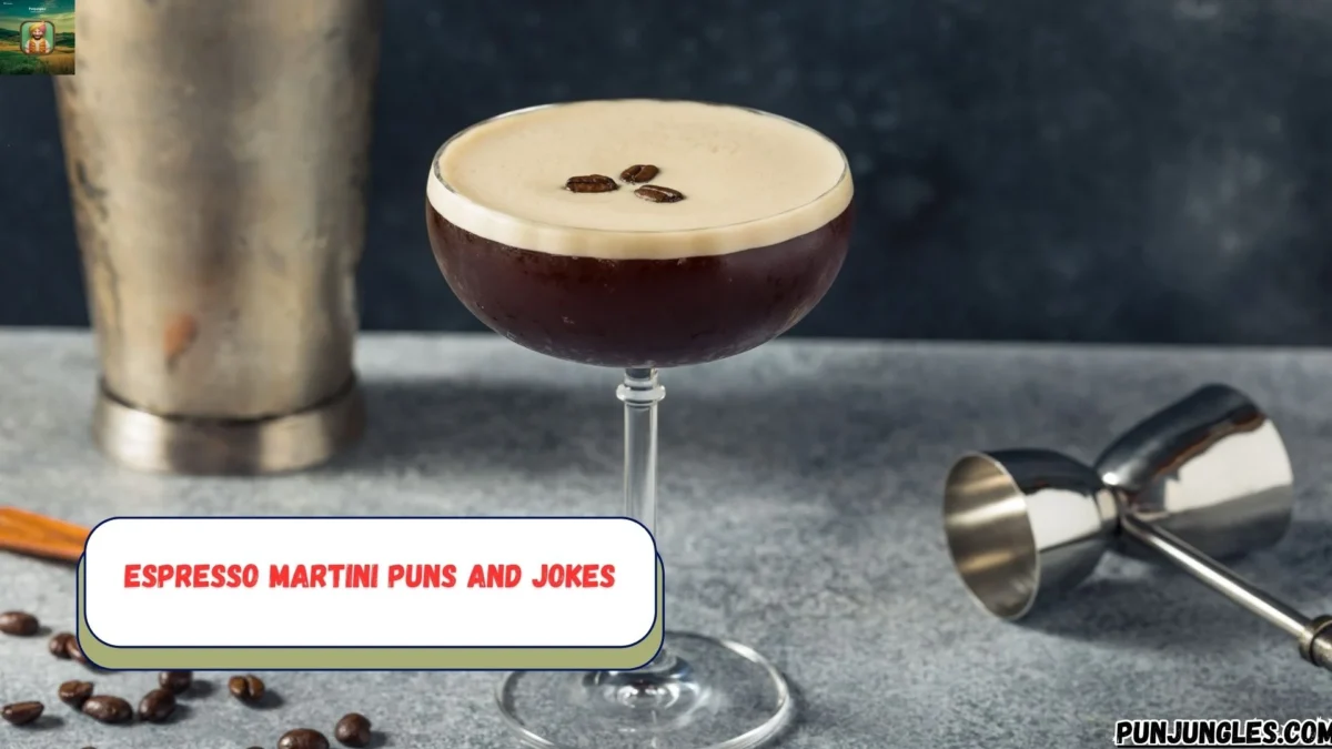 501+ Espresso Martini Puns and Jokes 2025-2026