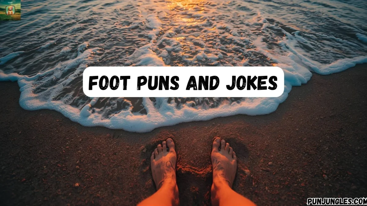 501+ Foot Puns and Jokes (2025-2026)