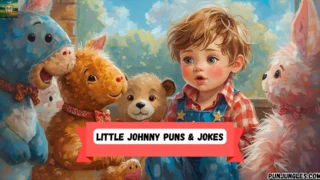 501+ Little Johnny Puns & Jokes 2025-2026
