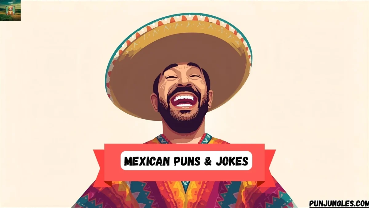 501+ Mexican Puns & Jokes (2025-2026) That Will Spice Up Your Day